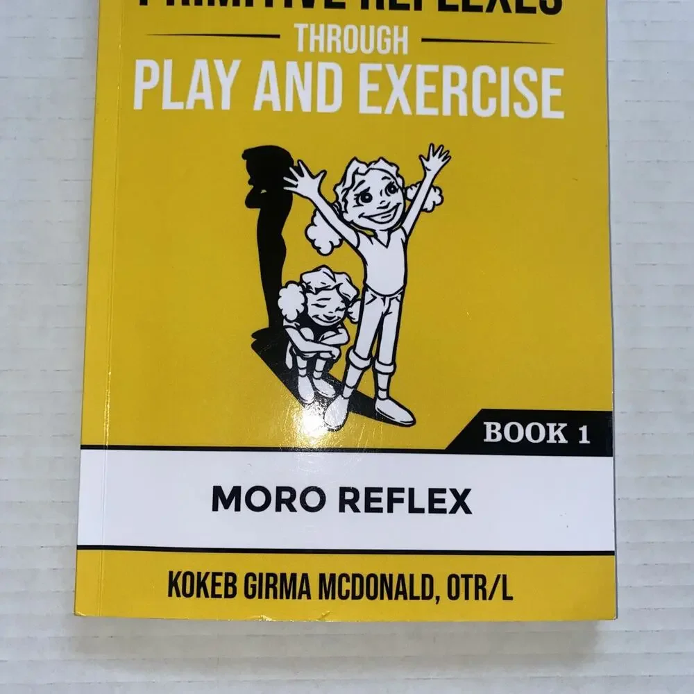 Integrating Primitive Reflexes Through Play and Exercise: An Interactive Gui...